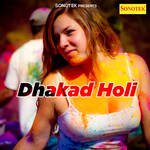 Dhakad Holi - Nardev Beniwal Song Download